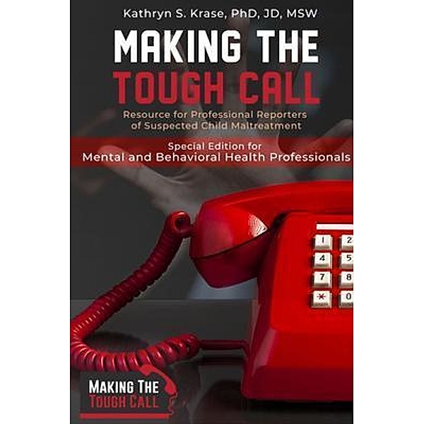 Making the Tough Call / Making the Tough Call, Kathryn Krase
