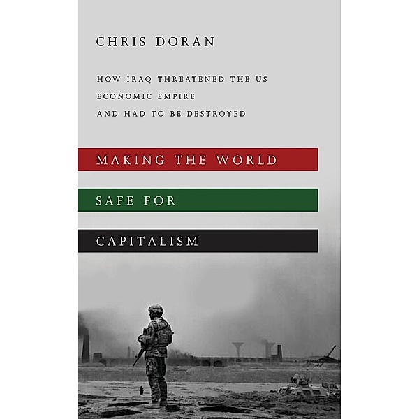 Making the World Safe for Capitalism, Christopher Doran