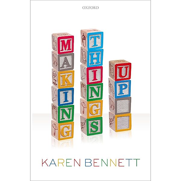 Making Things Up, Karen Bennett