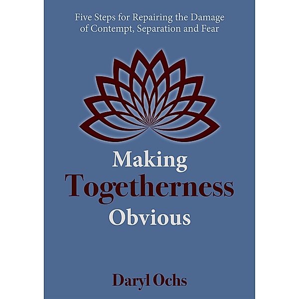 Making Togetherness Obvious, Daryl Ochs
