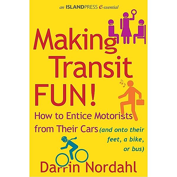 Making Transit Fun!, Darrin Nordahl