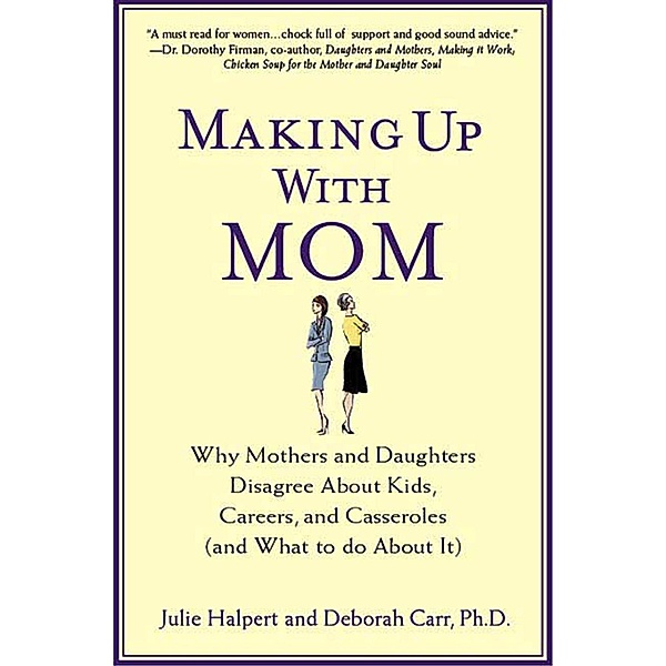 Making Up with Mom, Julie Halpert, Deborah Carr