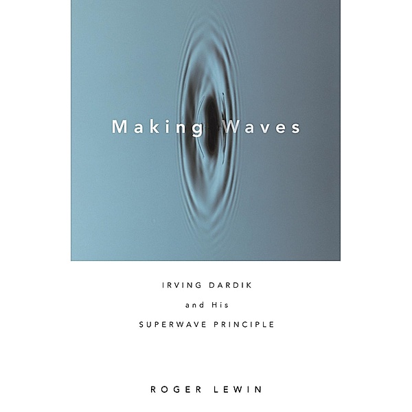 Making Waves, Roger Lewin