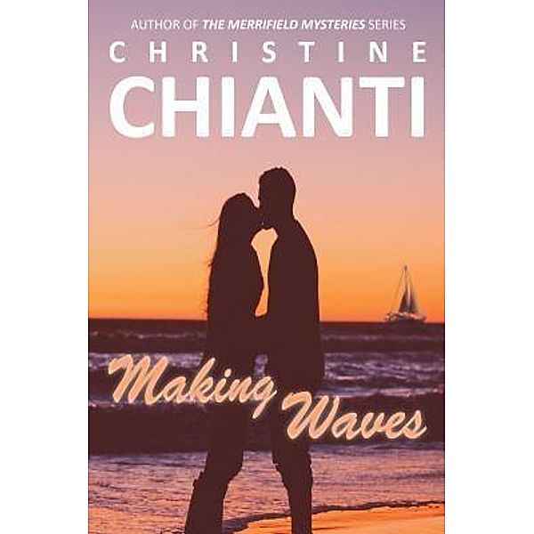 Making Waves / Golden Lark Publishing, Christine Chianti