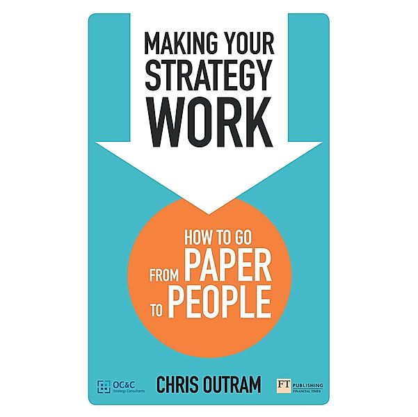 Making Your Strategy Work PDF eBook / FT Publishing International, Chris Outram