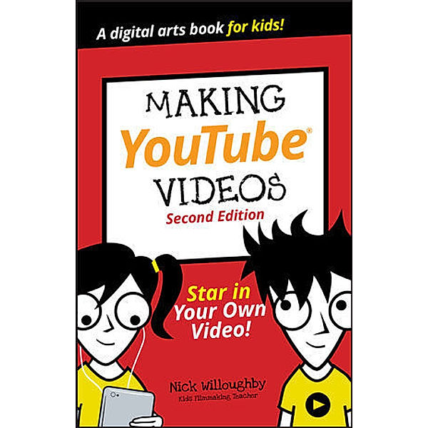 Making YouTube Videos, Nick Willoughby, Will Eagle, Tee Morris