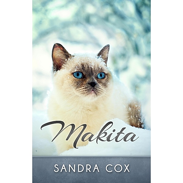 Makita (Cats of Catarau, #3) / Cats of Catarau, Sandra Cox