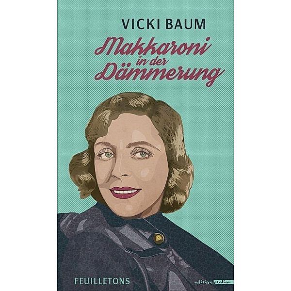 Makkaroni in der Dämmerung, Vicki Baum