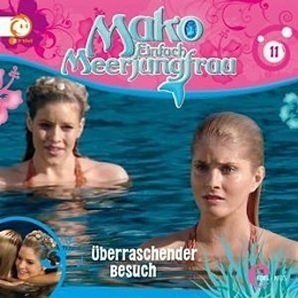 Mako - Einfach Meerjungfrau - Überraschender Besuch, 1 Audio-CD, Mako-Einfach Meerjungfrau