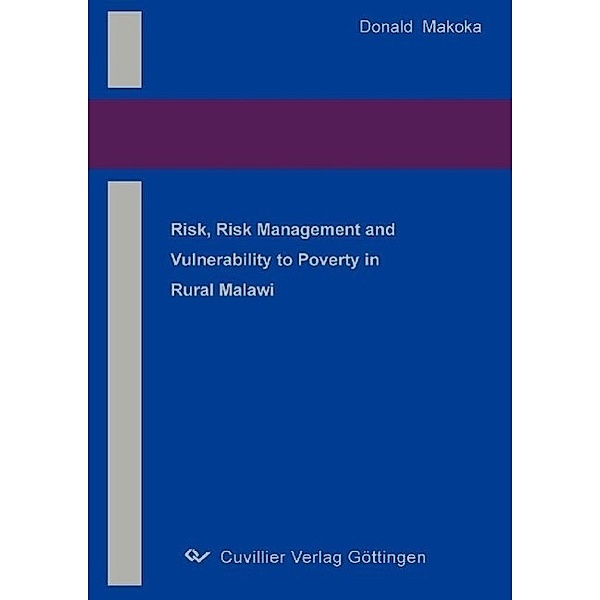 Makoka, D: Risk, Risk Management and Vulnerability to Povert, Donald Makoka
