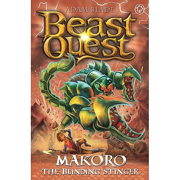 Makoro the Blinding Stinger / Beast Quest Bd.2, Adam Blade