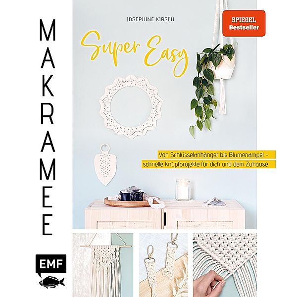 Makramee super easy, Josephine Kirsch