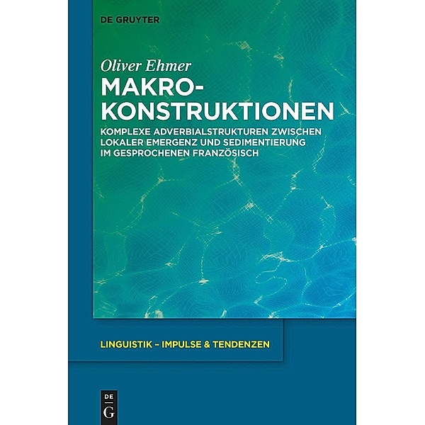 Makrokonstruktionen / Linguistik - Impulse & Tendenzen Bd.86, Oliver Ehmer