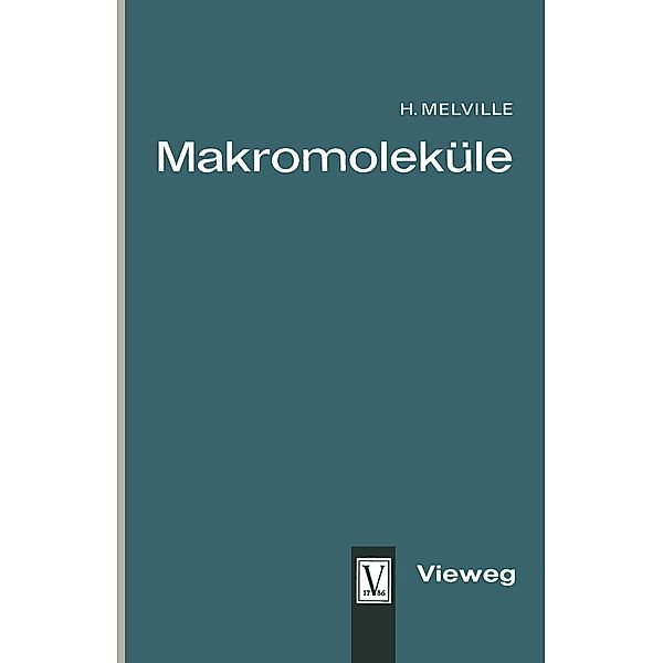 Makromoleküle, Harry W. Melville