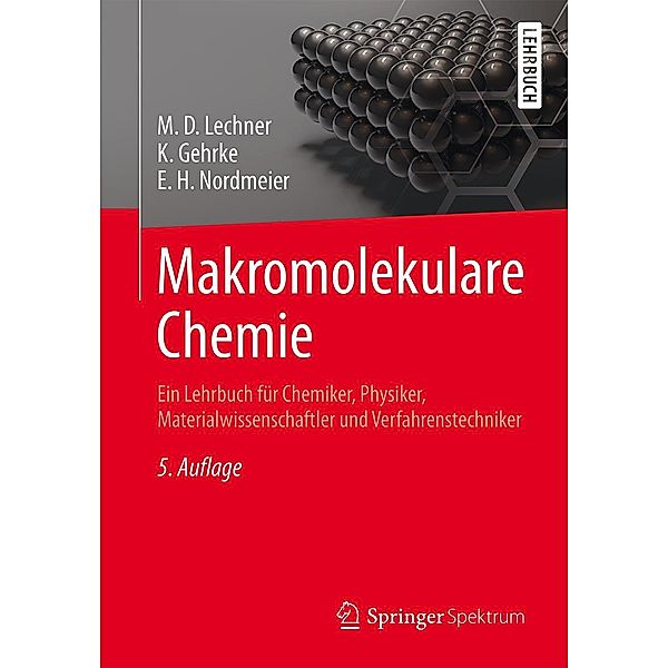 Makromolekulare Chemie, M. D. Lechner, Klaus Gehrke, Eckhard H. Nordmeier