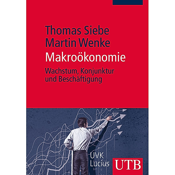 Makroökonomie, Thomas Siebe, Martin Wenke