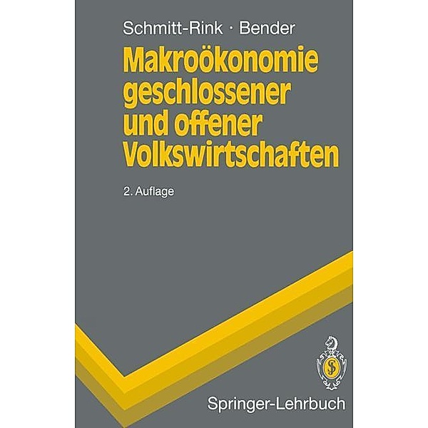 Makroökonomie geschlossener und offener Volkswirtschaften, Gerhard Schmitt-Rink, Dieter Bender