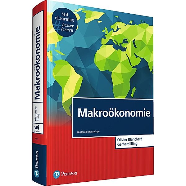 Makroökonomie, m. 1 Buch, m. 1 Beilage, Olivier Blanchard, Gerhard Illing