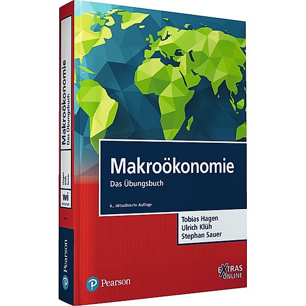 Makroökonomie / Pearson Studium - Economic VWL, Tobias Hagen, Ulrich Klüh, Stephan Sauer