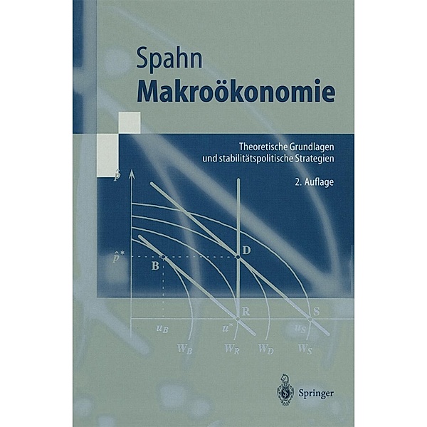 Makroökonomie / Springer-Lehrbuch, Heinz-Peter Spahn