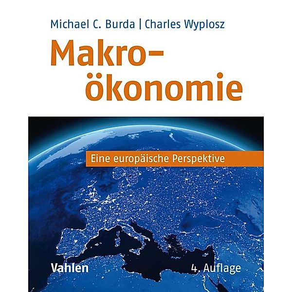 Makroökonomie / Vahlens Handbücher der Wirtschafts- und Sozialwissenschaften, Michael Burda, Charles Wyplosz