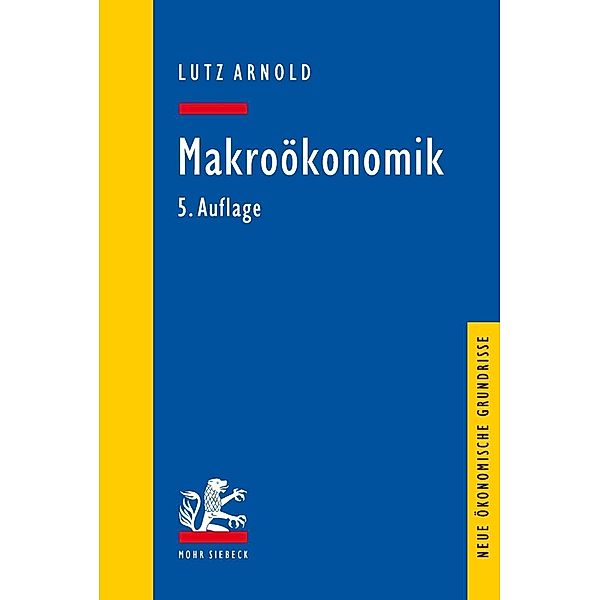 Makroökonomik, Lutz Arnold