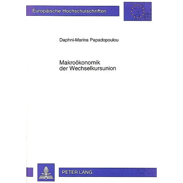 Makroökonomik der Wechselkursunion, Daphne-Marina Papadopoulou