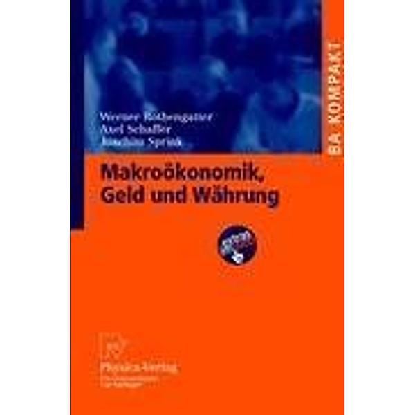 Makroökonomik, Geld und Währung, Werner Rothengatter, Axel Schaffer, Joachim Sprink