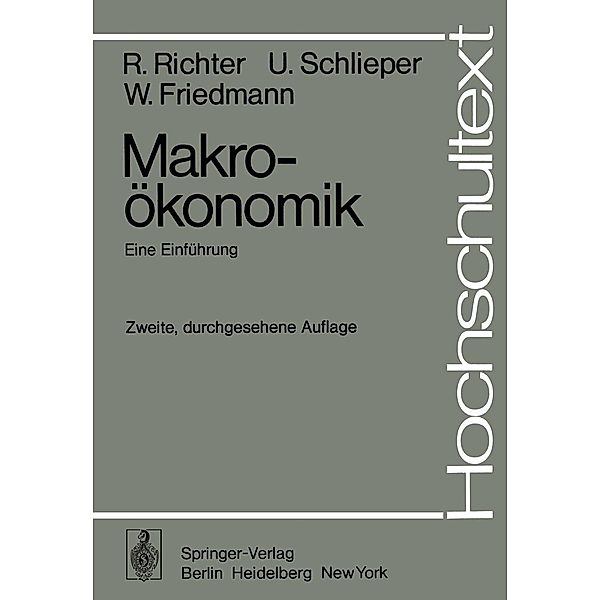 Makroökonomik / Hochschultext, R. Richter, U. Schlieper, W. Friedmann