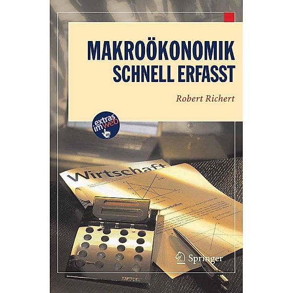 Makroökonomik - Schnell erfasst / Wirtschaft - Schnell erfasst, Robert Richert