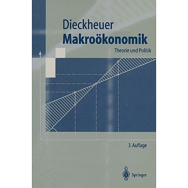 Makroökonomik / Springer-Lehrbuch, Gustav Dieckheuer