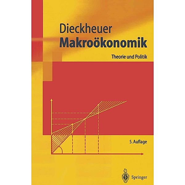 Makroökonomik / Springer-Lehrbuch, Gustav Dieckheuer