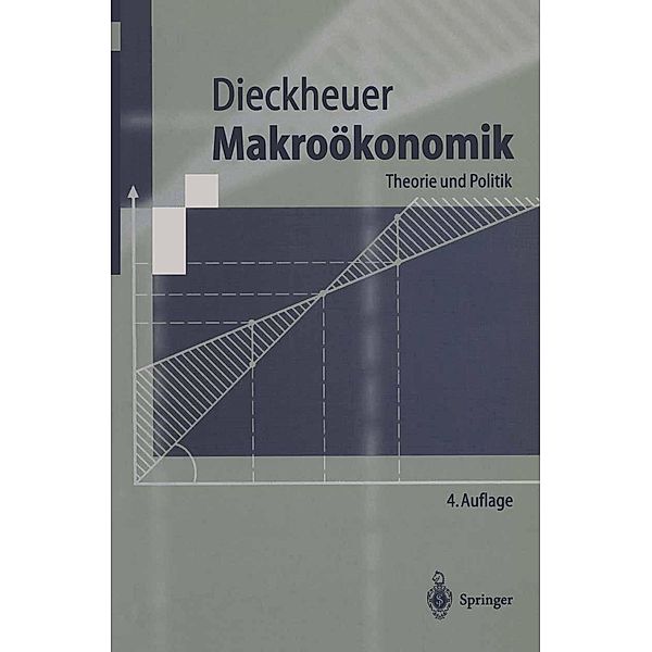 Makroökonomik / Springer-Lehrbuch, Gustav Dieckheuer