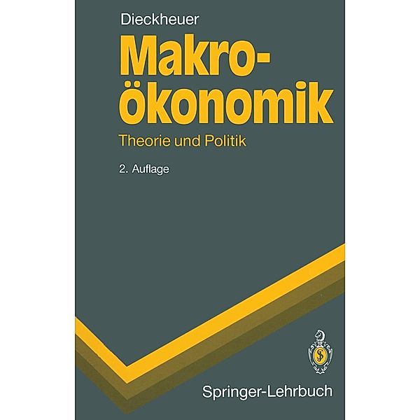 Makroökonomik / Springer-Lehrbuch, Gustav Dieckheuer