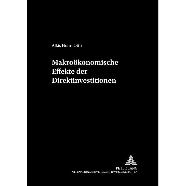 Makroökonomische Effekte der Direktinvestitionen, Alkis Henri Otto