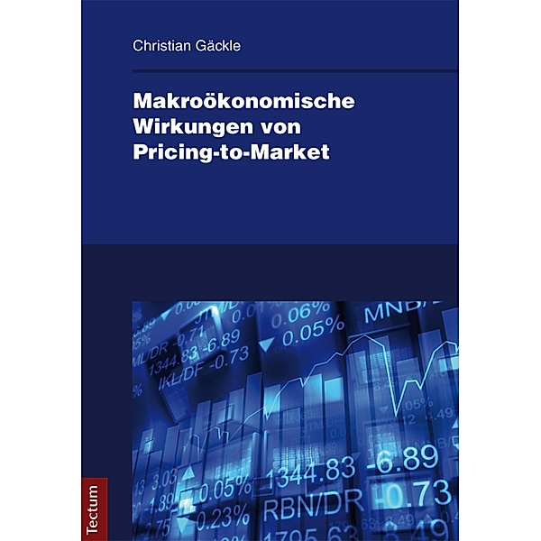 Makroökonomische Wirkungen von Pricing-to-Market, Christian Gäckle