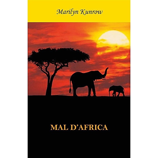 Mal d'Africa, Marilyn Kunrow