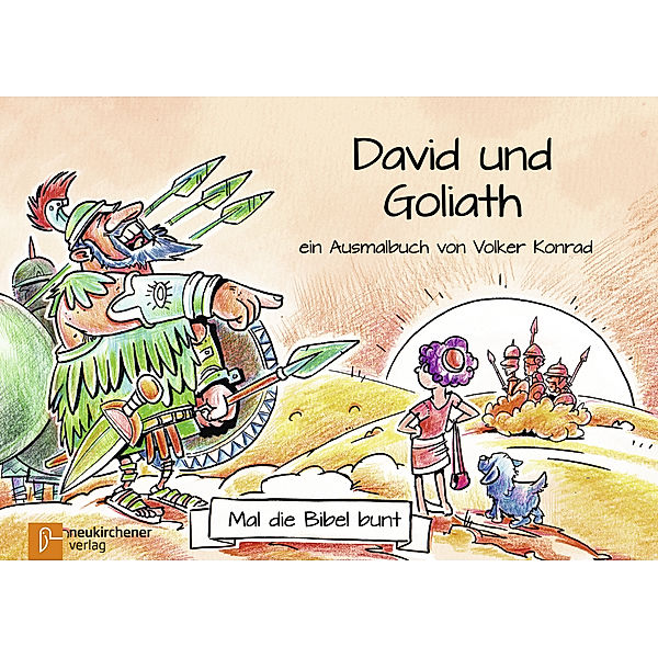 Mal die Bibel bunt - David und Goliath, Volker Konrad