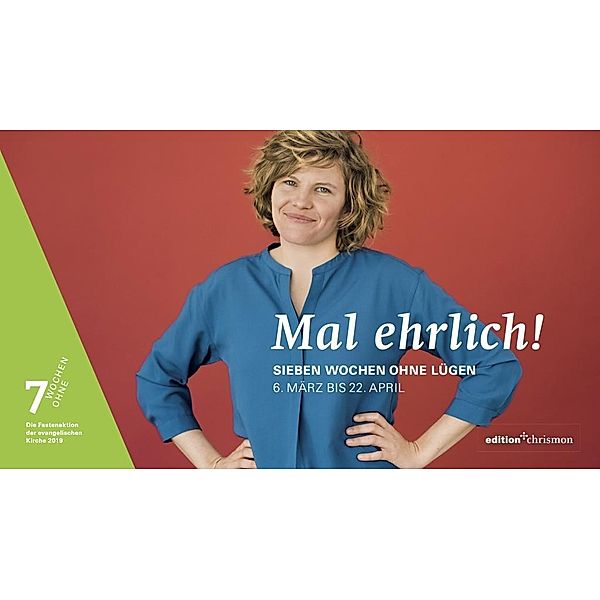 Mal ehrlich!, Sieben Wochen ohne Lügen, Tischkalender, 7 Wochen Ohne 2019