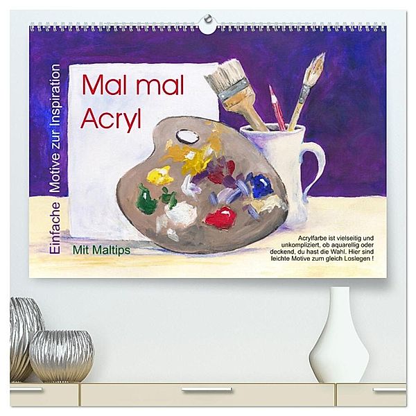 Mal mal Acryl (hochwertiger Premium Wandkalender 2024 DIN A2 quer), Kunstdruck in Hochglanz, Jitka Krause