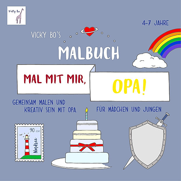 Mal mit mir, Opa! Vicky Bo's Malbuch 4-7 Jahre, Vicky Bo