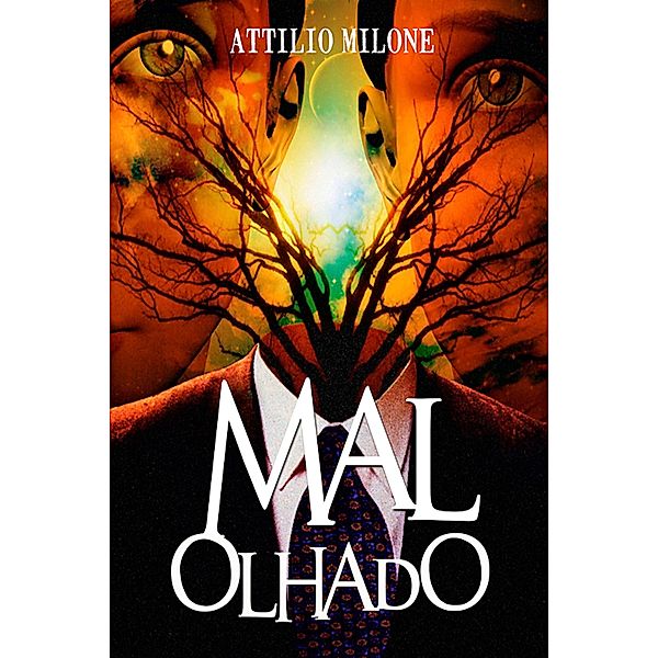 Mal Olhado, Attilio Milone