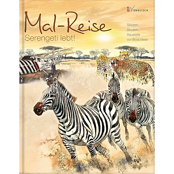Mal-Reise - Serengeti lebt!, Bodo Meier