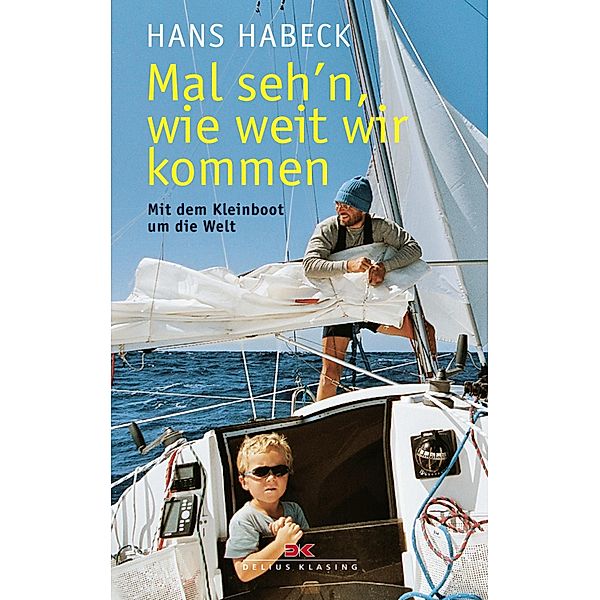 Mal seh'n wie weit wir kommen, Hans Habeck