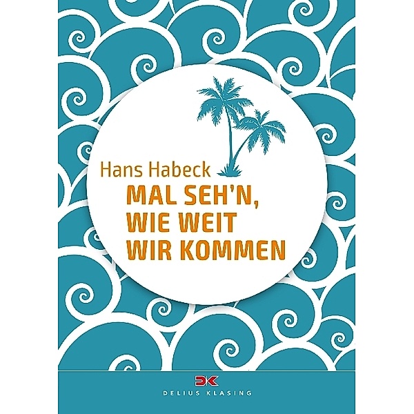 Mal seh'n, wie weit wir kommen, Hans Habeck