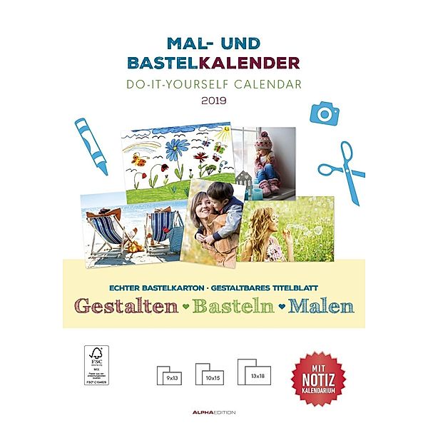 Mal- und Bastelkalender / Do it yourself calendar 2019, ALPHA EDITION