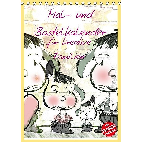 Mal- und Bastelkalender für kreative Familien (Tischkalender 2017 DIN A5 hoch), Claudia Burlager