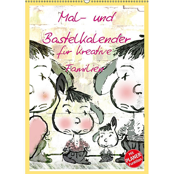 Mal- und Bastelkalender für kreative Familien (Wandkalender 2019 DIN A2 hoch), Claudia Burlager