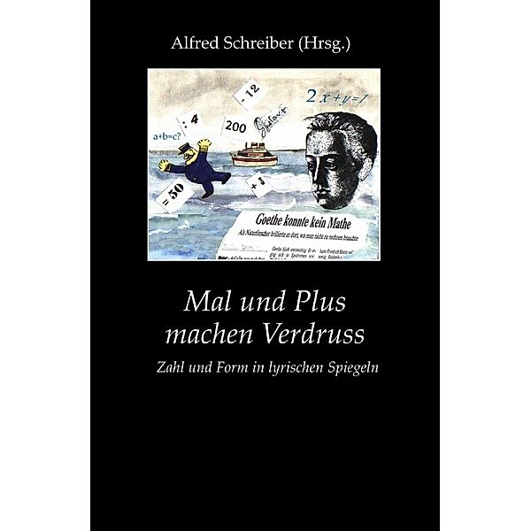 Mal und Plus machen Verdruss, Alfred Schreiber