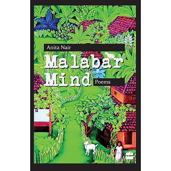 Malabar Mind-Poems, Anita Nair